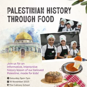 Palestinian History through food Saturday 02 December 2023 10am - 12pm